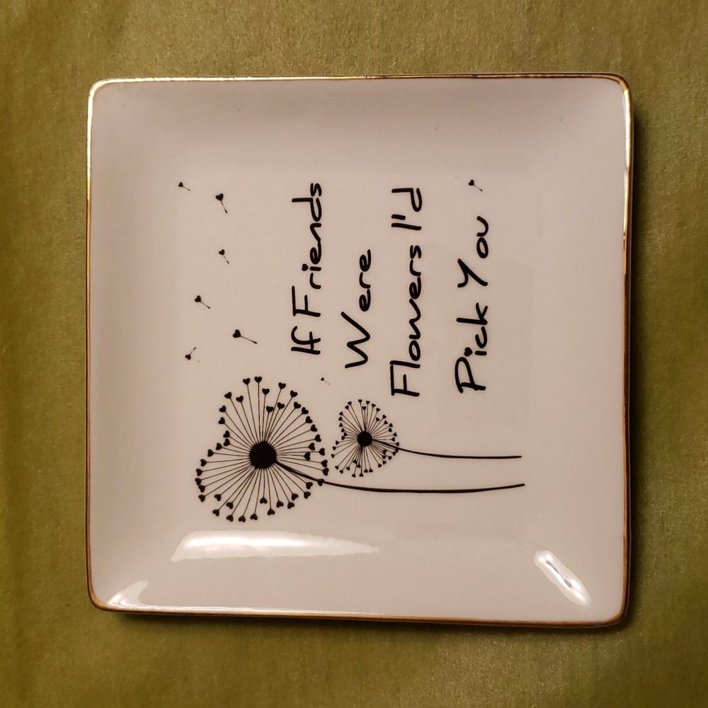 If Friends Were Flowers I'd Pick You Trinket Dish - Dandelions / Hearts - 4 x 4